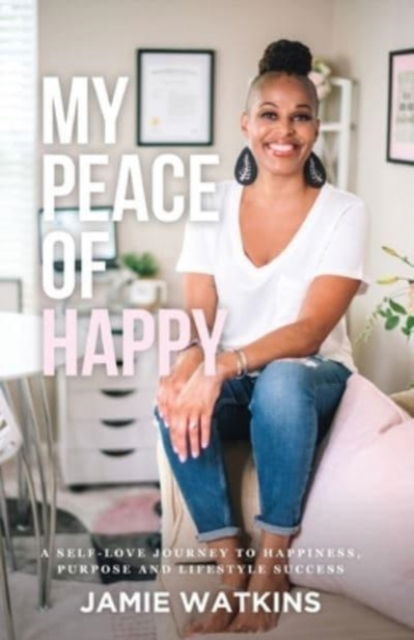 Cover for Jamie Watkins · My Peace of Happy (Paperback Book) (2021)