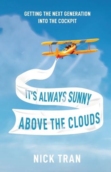 Cover for Nick Tran · It's Always Sunny Above the Clouds (Taschenbuch) (2021)