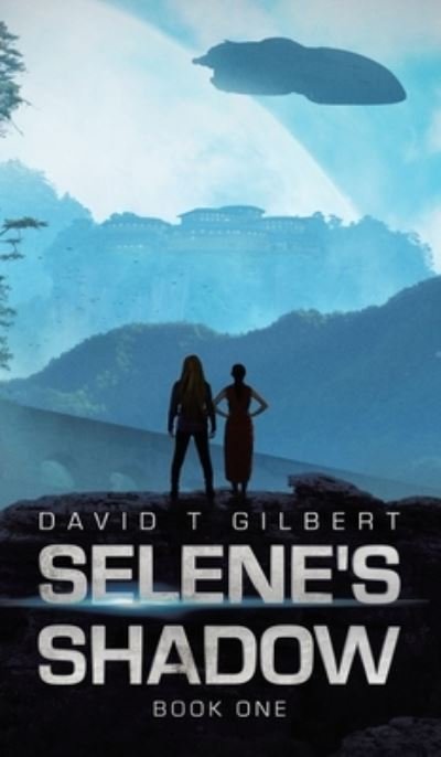 Cover for David Gilbert · Selene's Shadow (Bok) (2022)