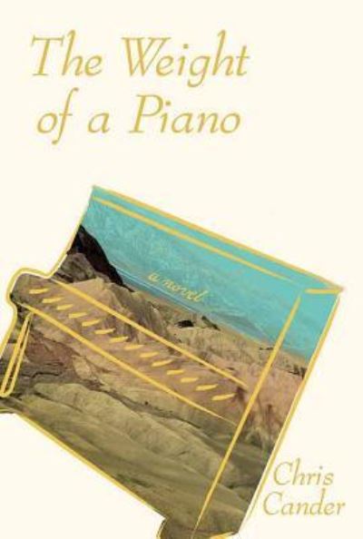 Cover for Chris Cander · The Weight of a Piano (Hardcover Book) (2019)