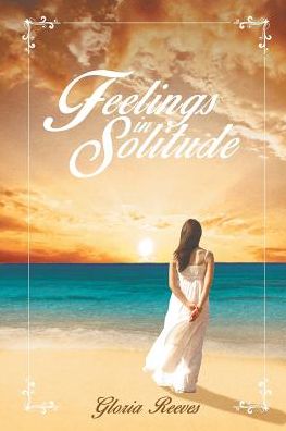 Gloria Reeves · Feelings in Solitude (Paperback Bog) (2019)