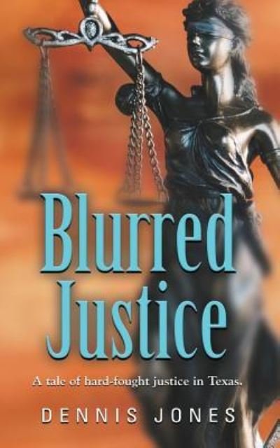 Cover for Dennis Jones · Blurred Justice (Taschenbuch) (2019)