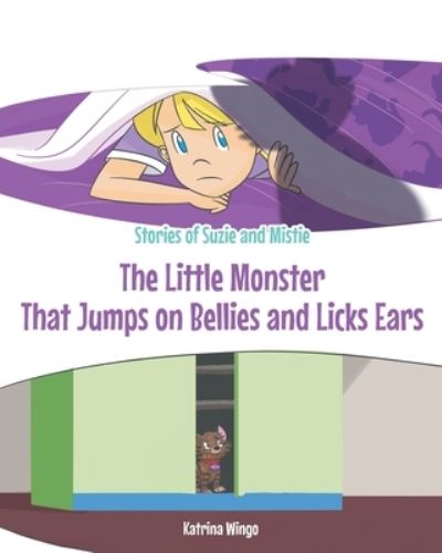 Cover for Katrina Wingo · The Little Monster That Jumps on Bellies and Licks Ears - Stories of Suzie and Mistie (Paperback Book) (2020)