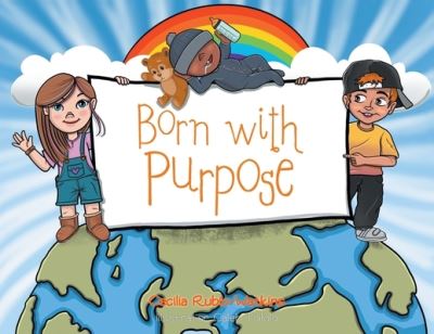 Born with Purpose - Trilogy Christian Publishing - Books - Trilogy Christian Publishing - 9781647737627 - February 17, 2021