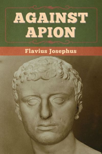 Cover for Flavius Josephus · Against Apion (Paperback Book) (2020)