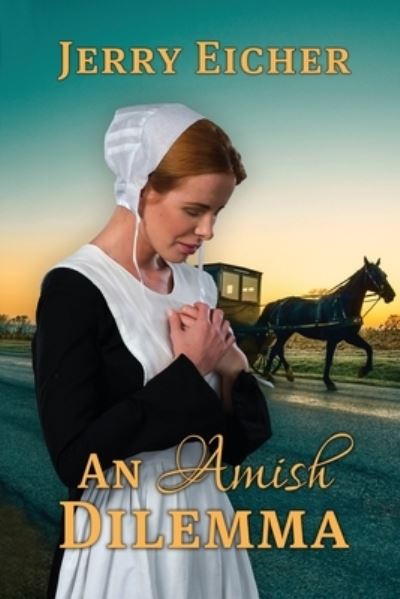 Cover for Jerry Eicher · An Amish Dilemma (Paperback Book) (2022)