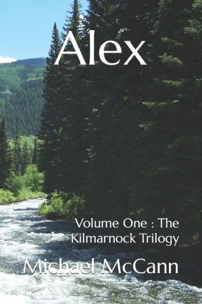 Cover for Michael David McCann · Alex - The Kilmarnock Trilogy (Paperback Book) (2020)