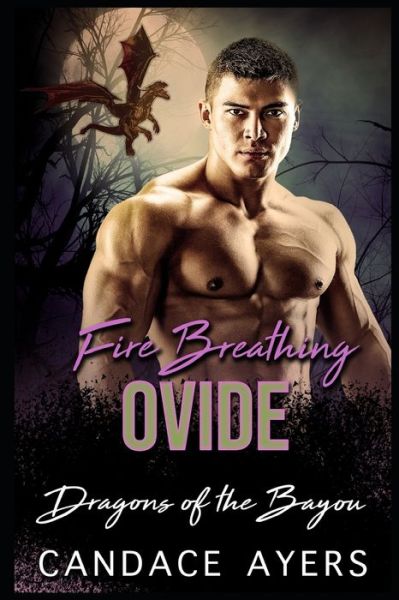 Cover for Candace Ayers · Fire Breathing Ovide (Paperback Bog) (2020)