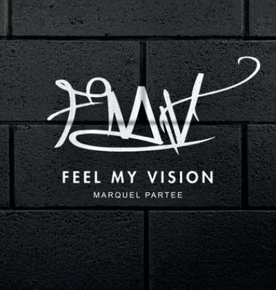 Cover for Marquel Partee · Feel My Vision (Book) (2021)