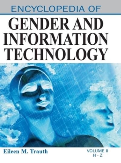 Cover for Eileen M. Trauth · Encyclopedia of Gender and Information Technology (Gebundenes Buch) (2006)