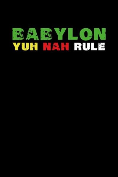 Cover for Soul Books · Babylon Yuh Nah Rule (Paperback Bog) (2019)