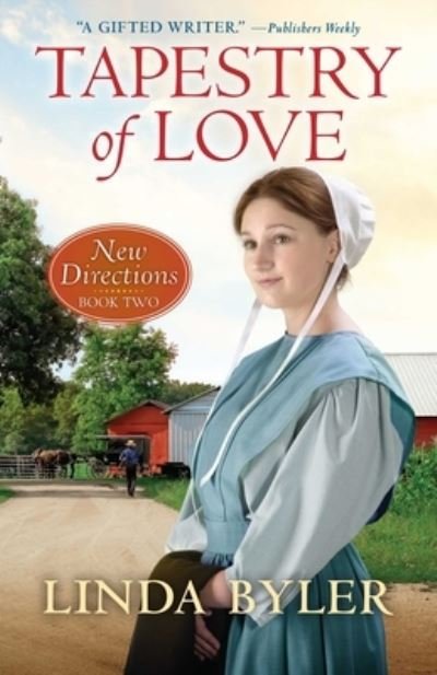Cover for Linda Byler · Tapestry of Love: New Directions Book Two - New Directions (Paperback Book) (2023)