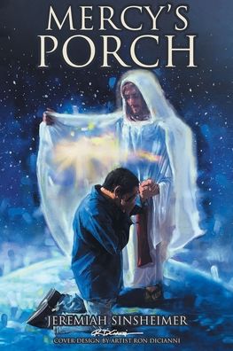 Mercy's Porch - Jeremiah Sinsheimer - Books - Covenant Books - 9781685261627 - March 8, 2022