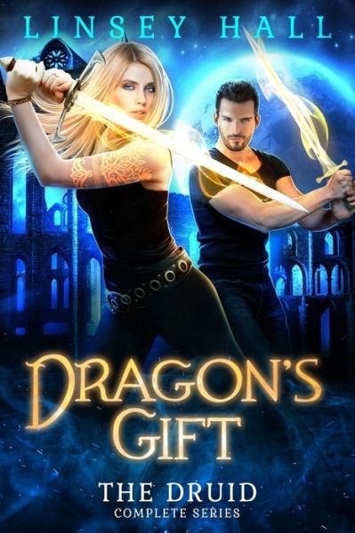 Cover for Linsey Hall · Dragon's Gift : The Druid Complete Series (Pocketbok) (2019)