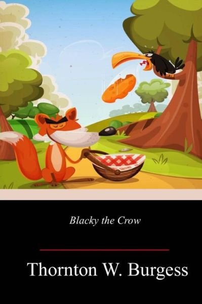 Cover for Thornton W Burgess · Blacky the Crow (Paperback Book) (2018)