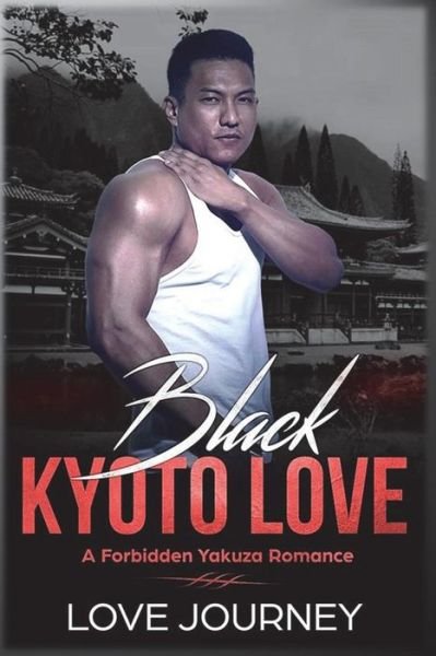 Cover for Love Journey · Black Kyoto Love (Paperback Book) (2018)