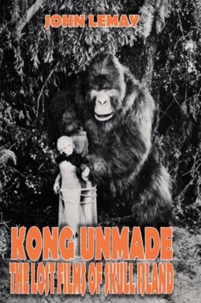 Cover for John Lemay · Kong Unmade (Hardcover Book) (2019)