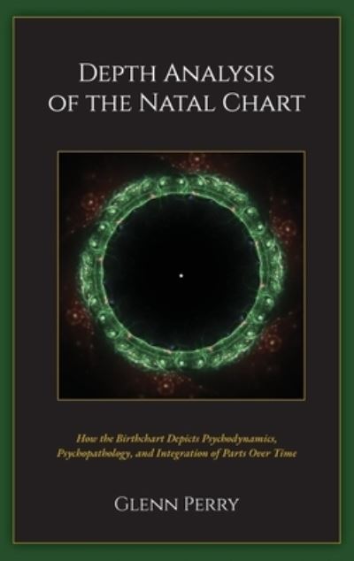 Cover for Glenn A Perry · Depth Analysis of the Natal Chart (Hardcover Book) (2021)