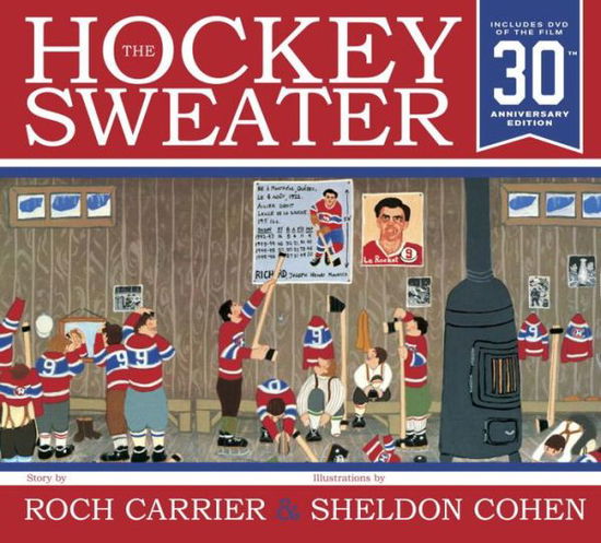 Cover for Roch Carrier · The Hockey Sweater, Anniversary Edition (Hardcover Book) [Anv edition] (2014)