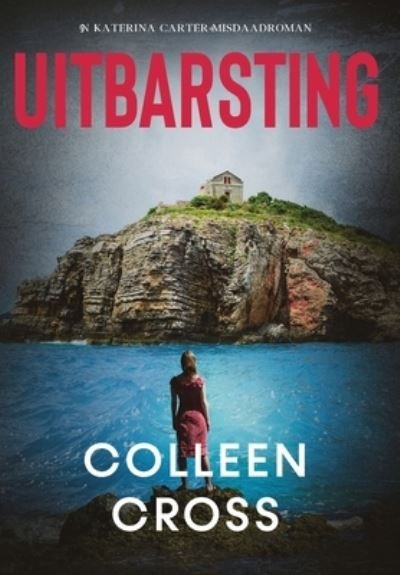 Cover for Colleen Cross · Uitbarsting (Book) (2024)