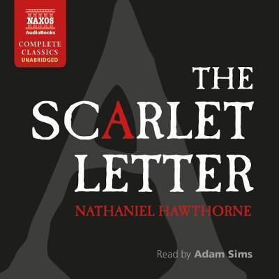 * The Scarlet Letter - Adam Sims - Música - Naxos Audiobooks - 9781781981627 - 18 de outubro de 2018
