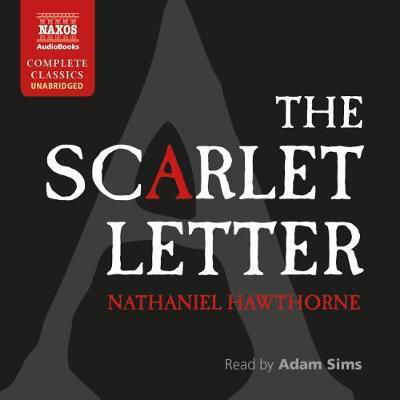 * The Scarlet Letter - Adam Sims - Music - Naxos Audiobooks - 9781781981627 - October 18, 2018