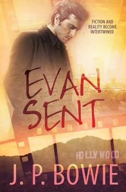 Evan Sent - J.P. Bowie - Books - Pride Publishing - 9781786861627 - May 30, 2017