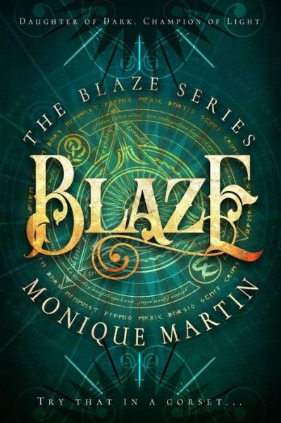 Cover for Monique Martin · Blaze (the Blaze Series, 1) (Paperback Book) (2018)