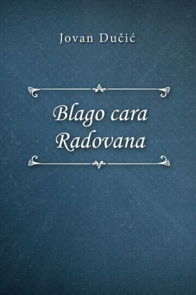 Cover for Jovan Ducic · Blago cara Radovana (Paperback Book) (2020)
