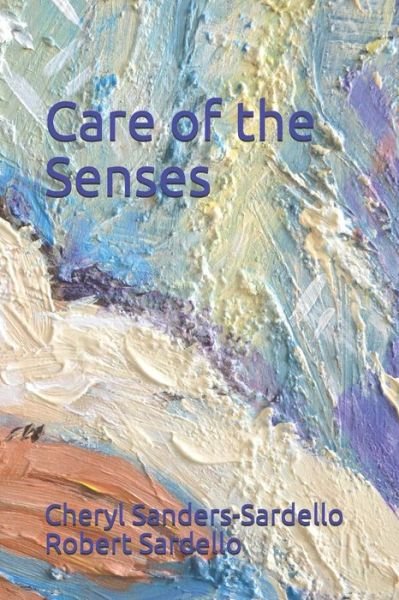 Cover for Robert Sardello · Care of the Senses (Paperback Book) (2019)