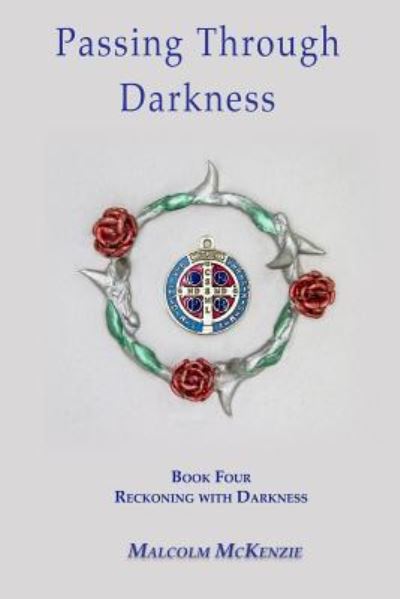 Reckoning with Darkness - Malcolm McKenzie - Książki - Independently Published - 9781797496627 - 18 lutego 2019