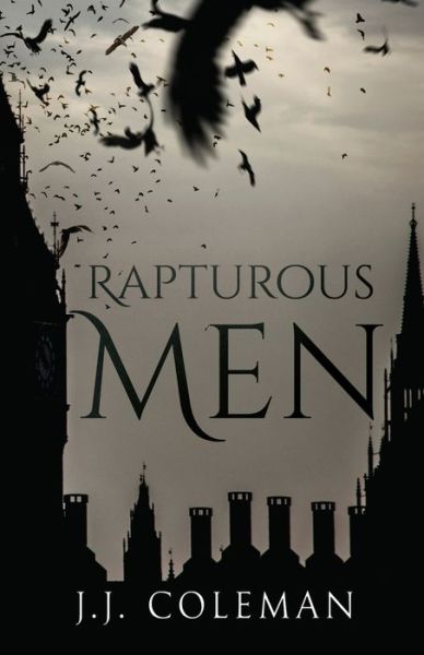 Cover for J. J Coleman · Rapturous Men (Paperback Book) (2021)
