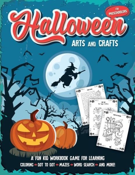 Cover for Halloween Go · Halloween Arts and Crafts for Preschoolers: Fantastic activity book for boys and girls: Word Search, Mazes, Coloring Pages, Connect the dots, how to draw tasks - For kids ages 4-8 - Halloween Crafts (Paperback Book) [Large type / large print edition] (2020)