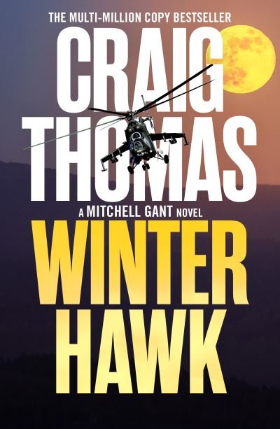 Cover for Craig Thomas · Winter Hawk - The Mitchell Gant Thrillers (Paperback Bog) (2023)