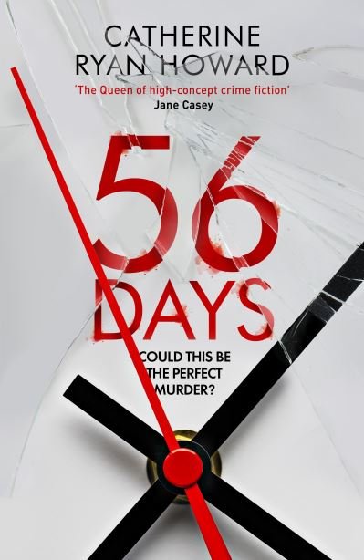 Cover for Catherine Ryan Howard · 56 Days (Inbunden Bok) [Main edition] (2021)