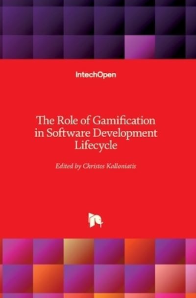 Cover for Christos Kalloniatis · The Role of Gamification in Software Development Lifecycle (Hardcover Book) (2021)