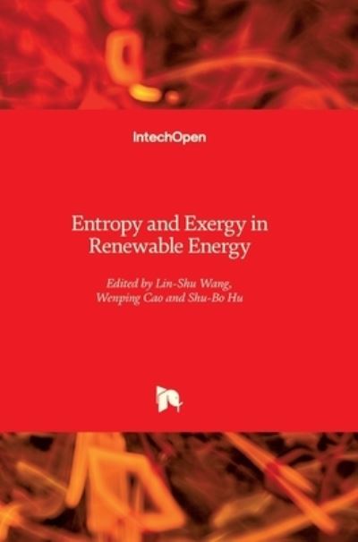 Cover for Lin-Shu Wang · Entropy and Exergy in Renewable Energy (Hardcover Book) (2022)
