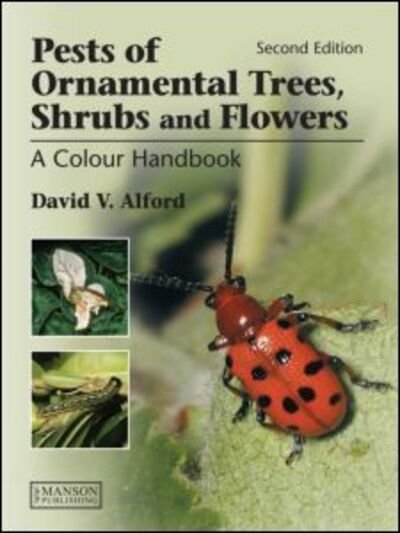 Cover for David V Alford · Pests of Ornamental Trees, Shrubs and Flowers: A Colour Handbook, Second Edition (Gebundenes Buch) (2012)