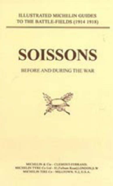 Cover for Press, Naval &amp; Military · Bygone Pilgrimage (Soissons Before and During the War) (Paperback Book) [New ed of 1919 edition] (2001)