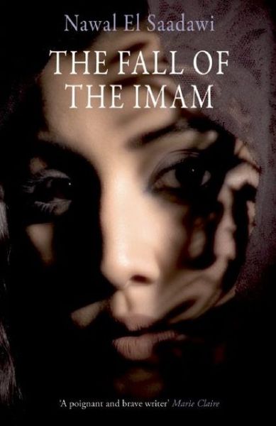 Cover for Nawal El-Saadawi · The Fall of the Imam (Paperback Book) (2009)