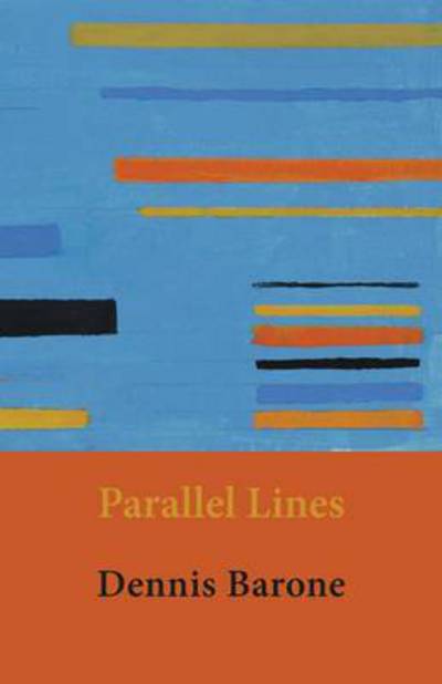 Cover for Dennis Barone · Parallel Lines (Paperback Book) (2011)