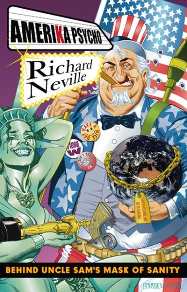 Cover for Richard Neville · Amerika Psycho: Behind Uncle Sam's Mask of Sanity (Paperback Book) (2003)