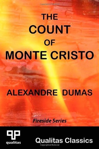 The Count of Monte Cristo (Qualitas Classics) - Alexandre Dumas - Books - Qualitas Publishing - 9781897093627 - July 15, 2010