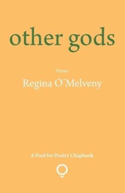 Regina O'Melveny · Other Gods (Taschenbuch) (2019)