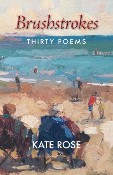 Cover for Kate Rose · Brushstrokes (Paperback Book) (2022)