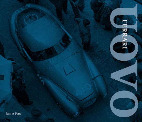 Cover for James Page · Ferrari 166/MM 212: Uovo (Hardcover Book) (2024)