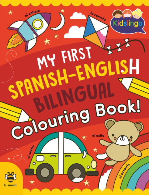 Cover for Sam Hutchinson · My First Spanish-English Bilingual Colouring Book - My First Colouring Book (Paperback Book) (2025)