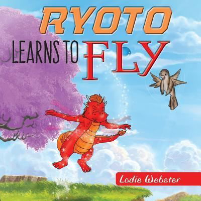 Cover for Lodie Webster · Ryoto Learns to Fly (Paperback Book) (2017)
