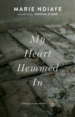 Cover for Marie NDiaye · My heart hemmed in (Bog) (2017)