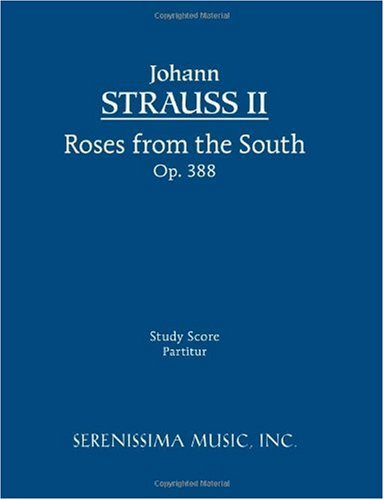 Cover for Johann Strauss II · Roses from the South, Op. 388: Study Score (Paperback Bog) (2008)